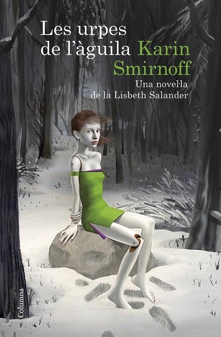 LES URPES DE L'ÀGUILA: UNA NOVEL·LA DE LA LISBETH SALANDER (SÈRIE MILLENNIUM) | 9788466430784 | SMIRNOFF, KARIN