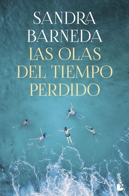 LAS OLAS DEL TIEMPO PERDIDO | 9788408276937 | BARNEDA, SANDRA