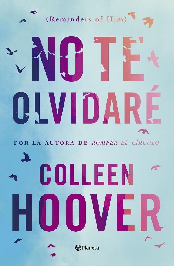 NO TE OLVIDARÉ (REMINDERS OF HIM) | 9788408277170 | HOOVER, COLLEEN