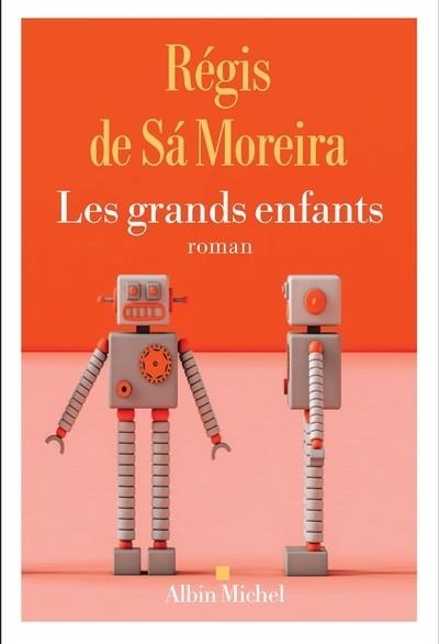 LES GRANDS ENFANTS | 9782226480736 | SA MOREIRA, REGIS