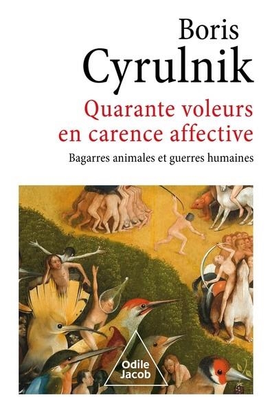 QUARANTE VOLEURS EN CARENCE AFFECTIVE | 9782415003968 | CYRULNIK, BORIS