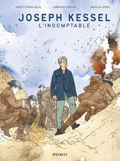 JOSEPH KESSEL - L'INDOMPTABLE  -BD | 9782368465523 | COHE-SOLAL, JUDITH / HAYOUN , JONATHAN