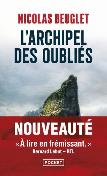 L'ARCHIPEL DES OUBLIÉS | 9782266332842 | BEUGLET, NICOLAS