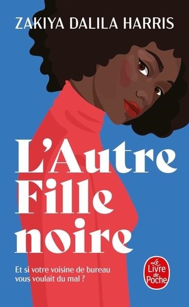 L'AUTRE FILLE NOIRE  | 9782253079477 | HARRIS, ZAKIYA DALILA