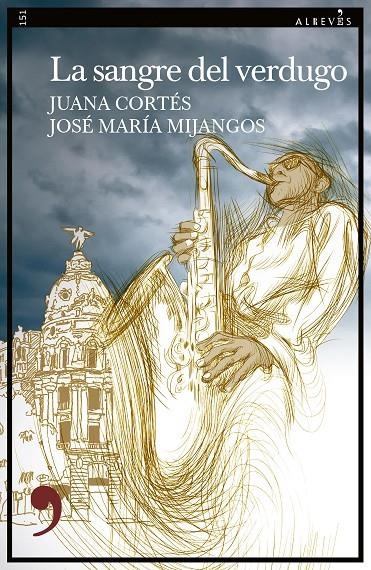 LA SANGRE DEL VERDUGO | 9788419615329 | CORTÉS, JUANA/JOSÉ MARÍA MIJANGOS