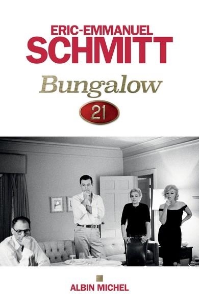 BUNGALOW 21 | 9782226486769 | SCHMITT, ÉRIC-EMMANUEL  