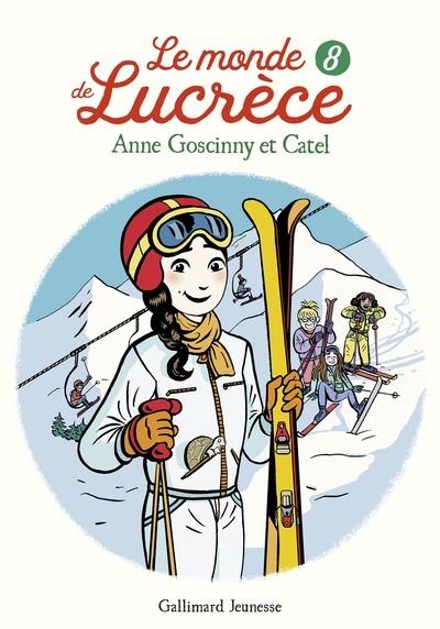 LE MONDE DE LUCRÈCE, 8  | 9782075166218 | CATEL / GOSCINNY, ANNE