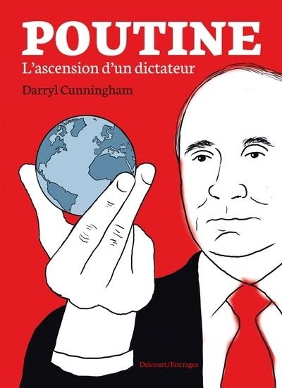 POUTINE - L'ASCENSION D'UN DICTATEUR | 9782383110118 | CUNNINGHAM DARRYL