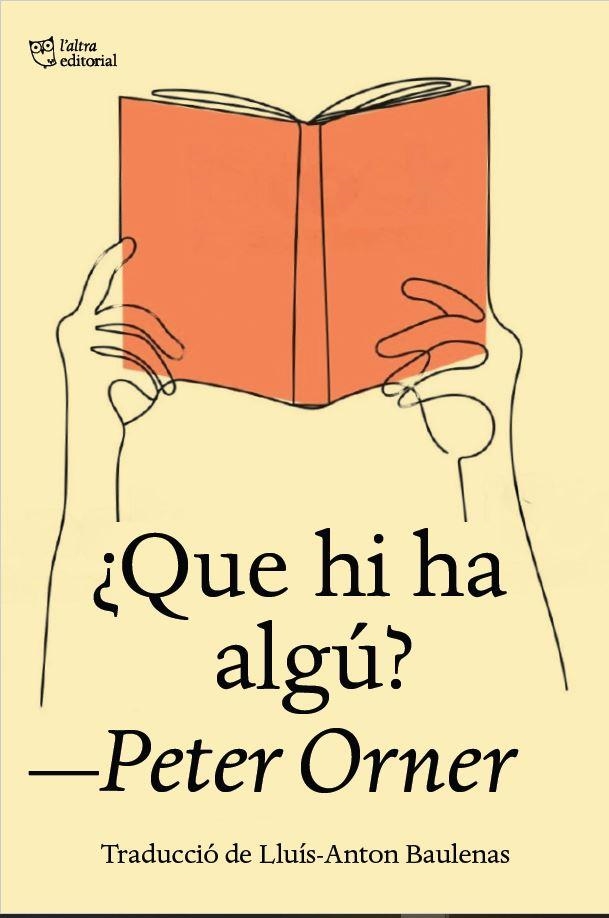 ¿QUE HI HA ALGÚ? | 9788412722727 | ORNER, PETER