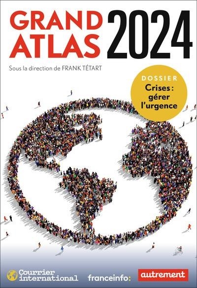 GRAND ATLAS 2024 | 9782080430656 | TETART, FRANK