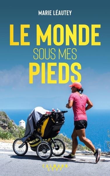 LE MONDE SOUS MES PIEDS | 9782702188392 | LEAUTEY, MARIE