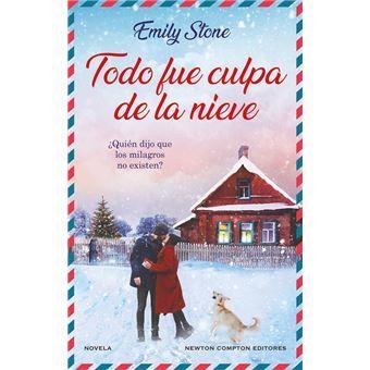 TODO FUE CULPA DE LA NIEVE | 9788419620507 | STONE, EMILY