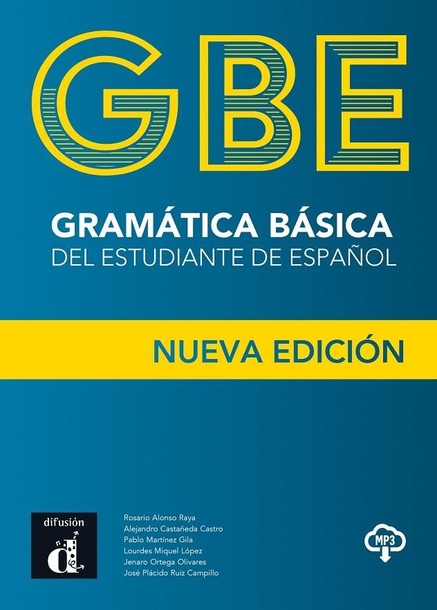 GRAMÁTICA BÁSICA DEL ESTUDIANTE DE ESPAÑOL NUEVA ED REVISADA | 9788418032110 | ALONSO, ROSARIO/CASTAÑEDA CASTRO, ALEJANDRO/MARTÍNEZ GILA, PABLO/MIQUEL LÓPEZ, LOURDES/ORTEGA OLIVAR