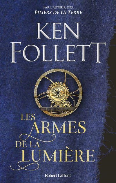 LES ARMES DE LA LUMIÈRE  | 9782221157718 | KEN FOLLETT