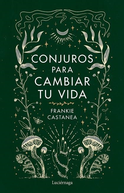 CONJUROS PARA CAMBIAR TU VIDA | 9788419164841 | CASTANEA, FRANKIE