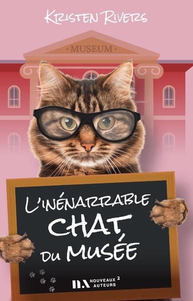 L'INÉNARRABLE CHAT DU MUSÉE | 9782819507543 | RIVERS, KRISTEN