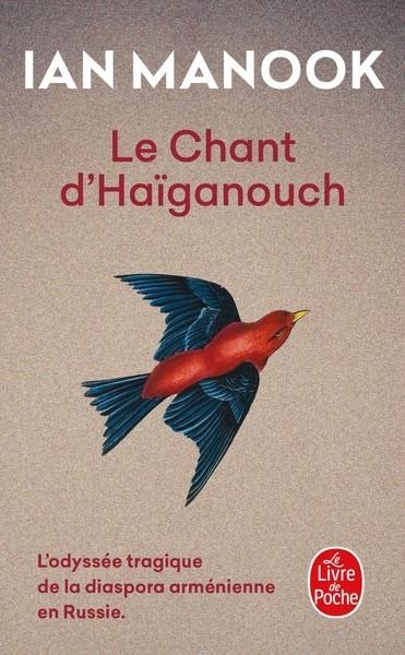 LE CHANT D'HAÏGANOUCH  | 9782253940807 | MANOOK, IAN