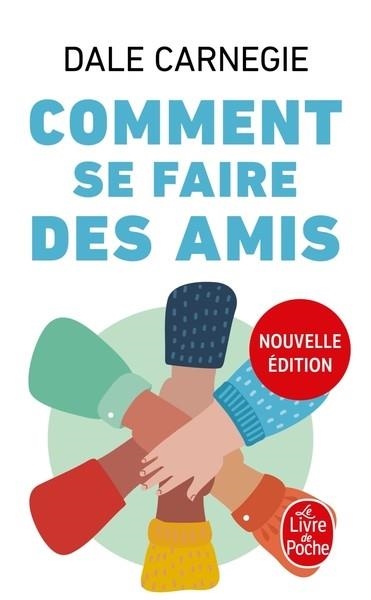 COMMENT SE FAIRE DES AMIS (NOUVELLE ÉDITION)  | 9782253238713 | CARNEGIE, DALE