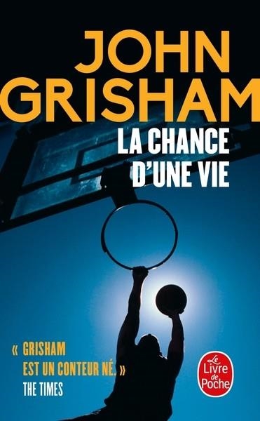 LA CHANCE D'UNE VIE | 9782253243991 | GRISHAM, JOHN