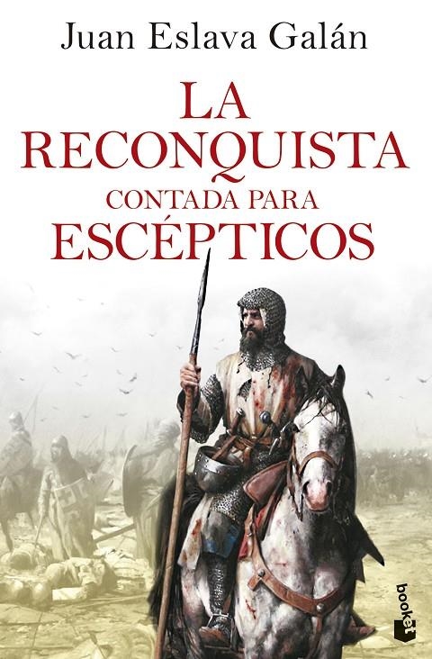 LA RECONQUISTA CONTADA PARA ESCÉPTICOS | 9788408278504 | ESLAVA GALÁN, JUAN