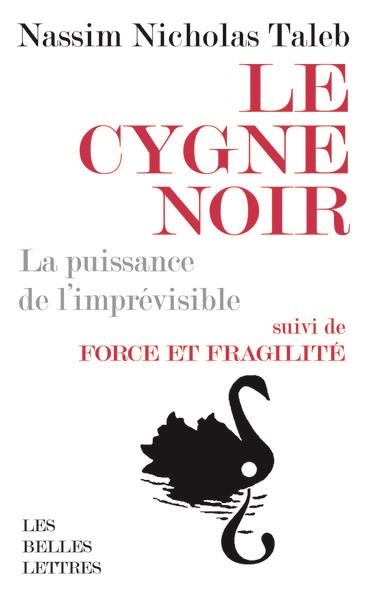 LE CYGNE NOIR [FORMAT POCHE]  | 9782251451367 | TALEB, NASSIM NICHOLAS 