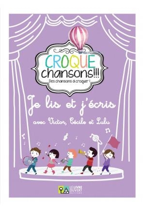 JE LIS ET J'ECRIS-CROQUE CHANSONS | 9786185258160 | COLLECTIF