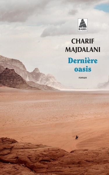 DERNIÈRE OASIS | 9782330183769 | MAJDALANI, CHARIF