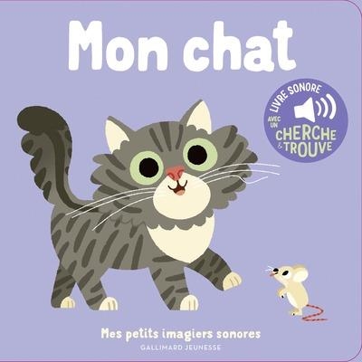 MON CHAT - DES SONS À ÉCOUTER, DES IMAGES À REGARDER | 9782075176200 | BILLET, MARION