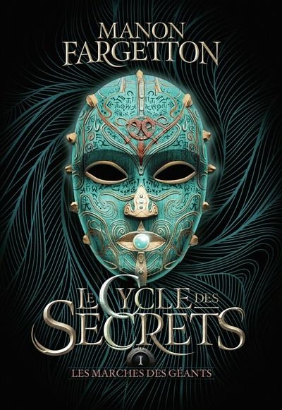 LE CYCLE DES SECRETS. TOME 1. LES MARCHES DES GÉANTS | 9782075191425 | FARGETTON, MANON