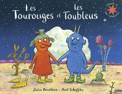 LES TOUROUGES ET LES TOUBLEUS | 9782075195799 | DONALDSON, JULIA