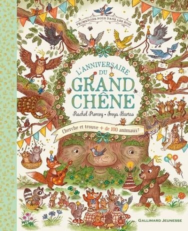 PROMENONS-NOUS DANS LES BOIS - L'ANNIVERSAIRE DU GRAND CHÊNE  | 9782075190572 | PIERCEY, RACHEL