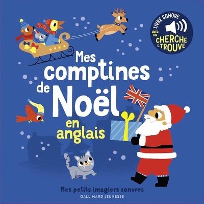 MES COMPTINES DE NOËL EN ANGLAIS  | 9782075171137 | BILLET, MARION