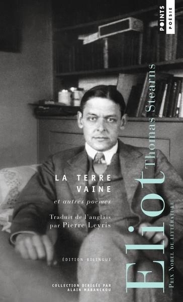 LA TERRE VAINE. ET AUTRES POÈMES | 9791041413157 | ELIOT, THOMAS STEARNS