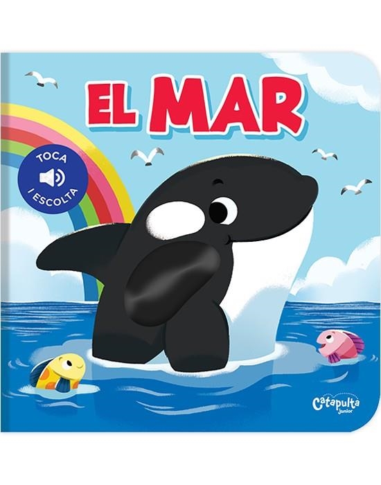 TOCA I ESCOLTA - EL MAR | 9788412638936 | LOS EDITORES DE CATAPULTA