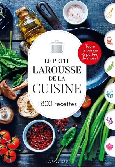 PETIT LAROUSSE DE LA CUISINE | 9782036056916 | COLLECTIF