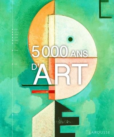 5000 ANS D'ART  | 9782036054790 | COLLECTIF