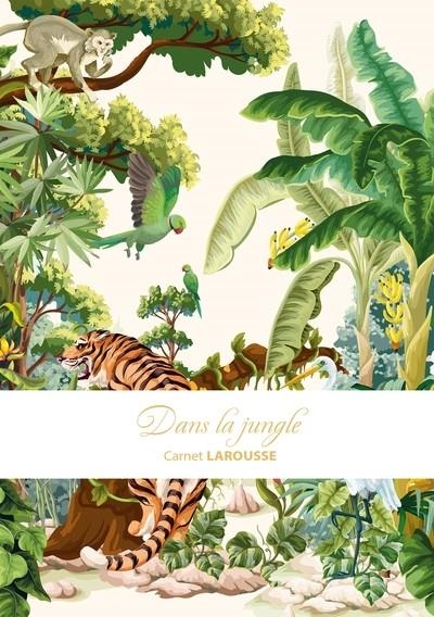 CARNET LAROUSSE - DANS LA JUNGLE | 9782036057449 | COLLECTIF