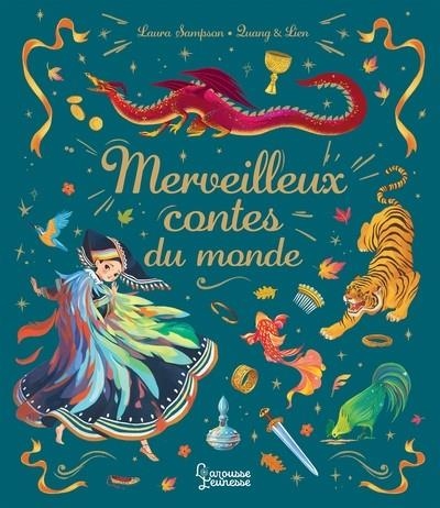 MERVEILLEUX CONTES DU MONDE | 9782036050785 | QUANG & LIEN