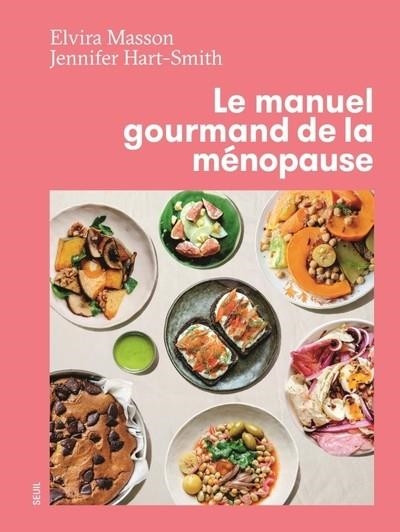 MANUEL GOURMAND DE LA MÉNOPAUSE | 9782021525854 | JENNIFER HART-SMITH / ELVIRA MASSON 