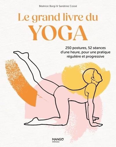 LE GRAND LIVRE DU YOGA | 9782317034015 | BEATRICE BURGI / SANDRINE COSSE