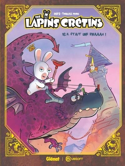 THE LAPINS CRÉTINS - TOME 16 - IL ÉTAIT UNE BWAH  | 9782344058206 | DAB'S / THOMAS PRIOU 