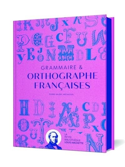 GRAMMAIRE & ORTHOGRAPHE FRANÇAISES | 9782019469221 | ARCHASSAL, PIERRE-VALERY