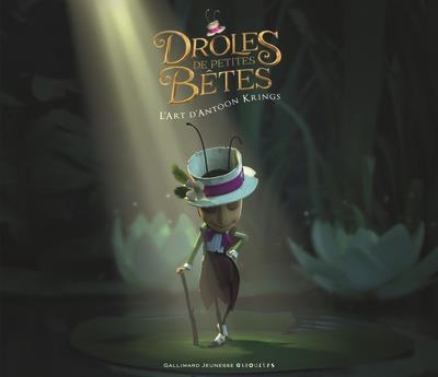 DRÔLES DE PETITES BÊTES - L'ART D'ANTOON KRINGS  | 9782075089630 | ANNE MONIER / ATON SOUMACHE 