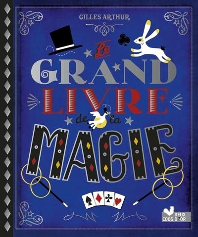 LE GRAND LIVRE DE LA MAGIE  | 9782017160847 | COLLECTIF