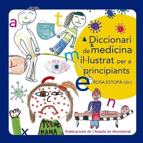 DICCIONARI DE MEDICINA IL·LUSTRAT PER A PRINCIPIANTS | 9788491912965 | ESTOPÀ, ROSA