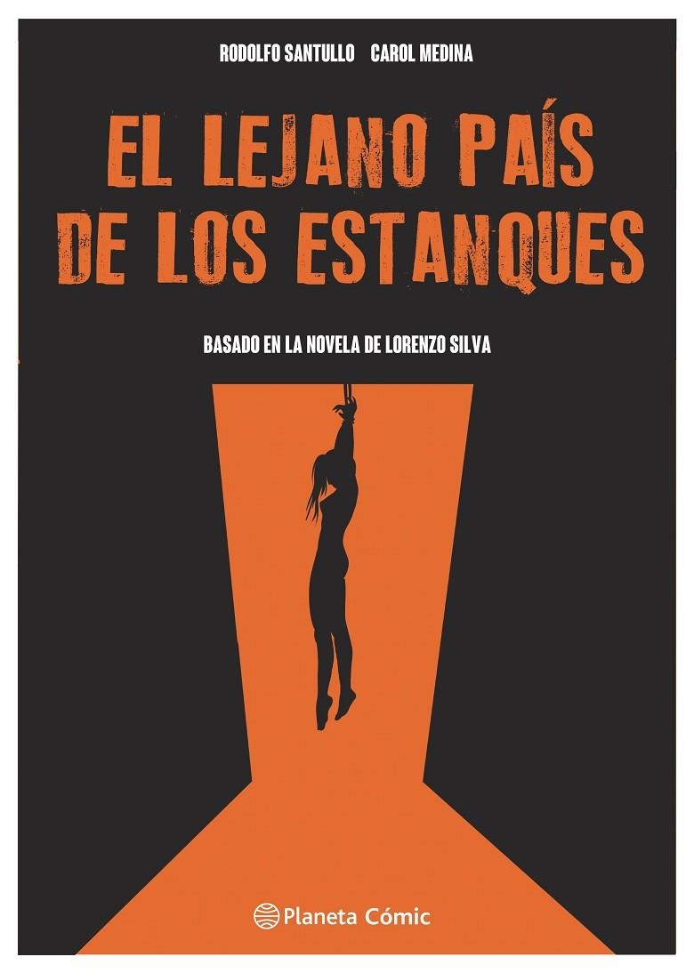 EL LEJANO PAÍS DE LOS ESTANQUES (NOVELA GRÁFICA) | 9788411610292 | MEDINA, CAROL/SANTULLO, RODOLFO