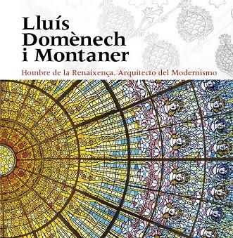 LLUÍS DOMÈNECH I MONTANER- CASTELLÀ | 9788484789949 | FREIXA, MIREIA/DOMÈNECH GIRBAU, LLUÍS/SALA, TERESA M./VÉLEZ, PILAR/RAMON, ANTONI/GRANELL, ENRIC/SÀIZ