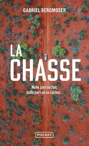 LA CHASSE | 9782266323758 | BERGMOSER GABRIEL