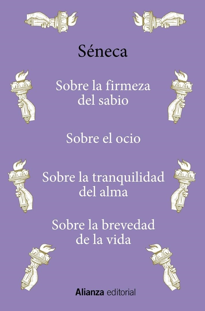 SOBRE LA FIRMEZA DEL SABIO / SOBRE EL OCIO / SOBRE LA TRANQUILIDAD DEL ALMA / SO | 9788411485135 | SÉNECA