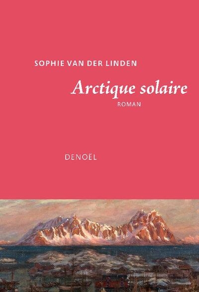 ARCTIQUE SOLAIRE | 9782207180297 | VAN DER LINDEN, SOPHIE